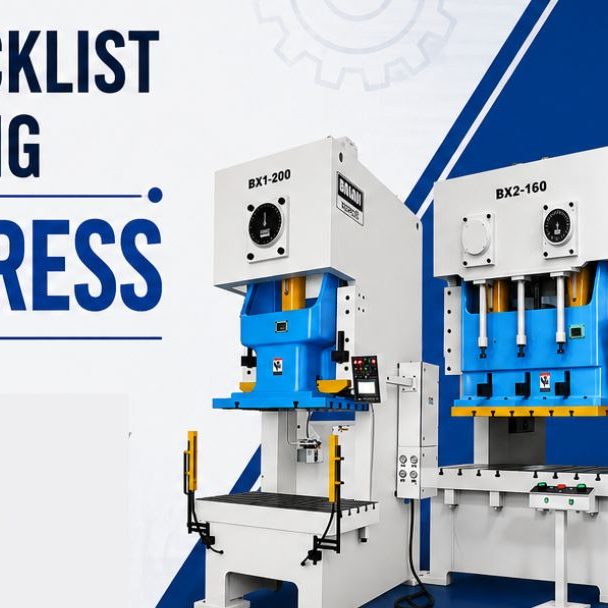 Quality Checklist before Buying a Power Press Quality Checklist before Buying a Power Press